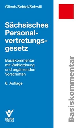 Seller image for Schsisches Personalvertretungsgesetz : Basiskommentar mit Wahlordnung und ergnzenden Vorschriften for sale by AHA-BUCH GmbH