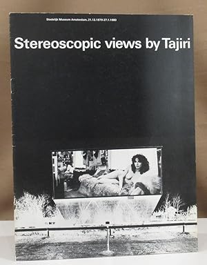 Bild des Verkufers fr Stereoscopic views by Tajiri. Stedelijk Museum Amsterdam, 21.12.1979 - 27.1.1980. zum Verkauf von Dieter Eckert