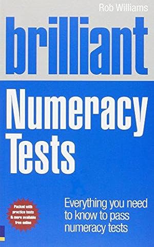 Seller image for Brilliant Numeracy Tests: Everything you need to know to pass numeracy tests (Brilliant Business) for sale by WeBuyBooks