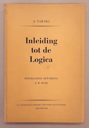 Seller image for Inleiding tot de logica en tot de methodeleer der deductieve wetenschappen. for sale by Frans Melk Antiquariaat