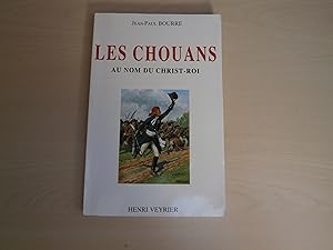 Seller image for LES CHOUANS AU NOM DU CHRIST ROI for sale by Le temps retrouv