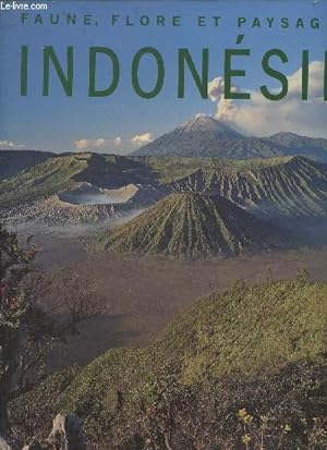 Bild des Verkufers fr Faune, flore et paysages- Indonsie zum Verkauf von Le-Livre