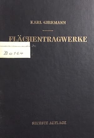Seller image for Flchentragwerke. Einfhrung in die Elastostatik der Scheiben, Platten, Schalen u. Faltwerke. for sale by Antiquariat J. Hnteler
