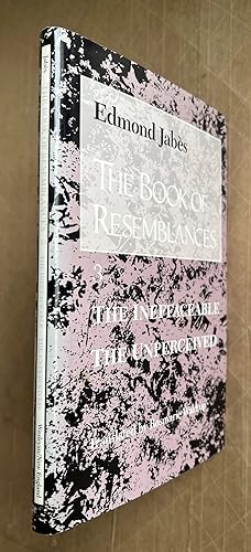 The Ineffaceable, the Unperceived [Book of Resemblances Vol. 3] [Signed by Waldrop]; [by] Edmond ...