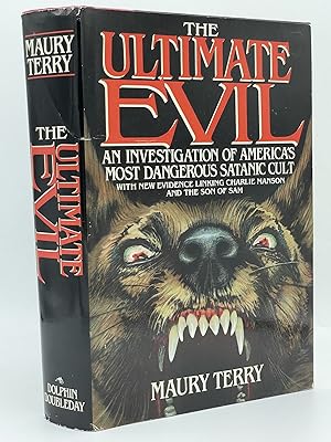 Imagen del vendedor de The Ultimate Evil; An investigation of America's most dangerous Satanic cult [FIRST EDITION] a la venta por Uncharted Books