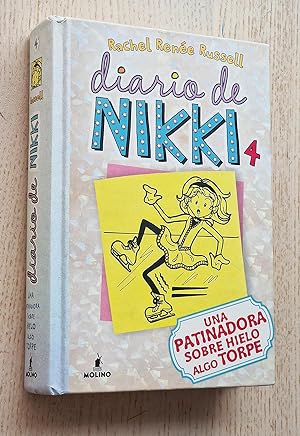 Seller image for DIARIO DE NIKKI 4. Una patinadora sobre hielo algo torpe for sale by MINTAKA Libros