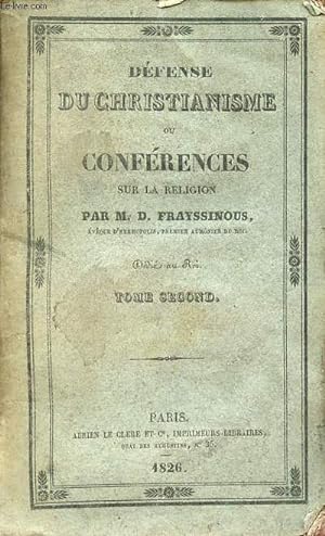 Seller image for Dfense du christianisme ou confrences sur la religion - Tome second - 3e dition. for sale by Le-Livre