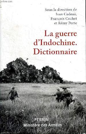 Image du vendeur pour La guerre d'Indochine Dictionnaire mis en vente par Le-Livre
