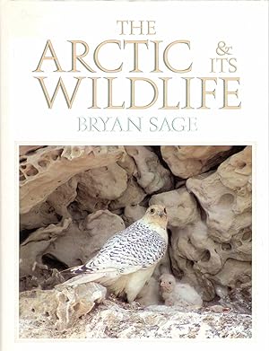 Seller image for The Arctic and Its Wildlife for sale by Pendleburys - the bookshop in the hills