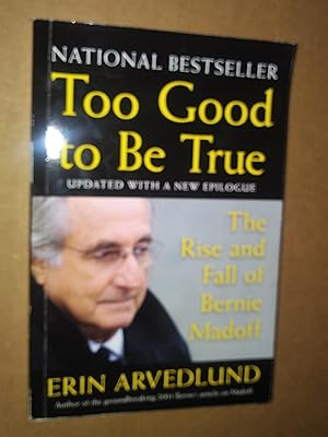 Imagen del vendedor de Too Good to be True updated with a new epilogue The Rise and Fall of Bernie Madoff a la venta por Livresse