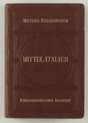 Mittel-Italien, Florenz, Rom u. d. Campagna.