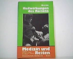 Imagen del vendedor de Heilwirkungen des Reitens. Medizin und Reiten, Wissenschaftliche Schriftenreihe - Band 1. a la venta por Antiquariat Kirchheim