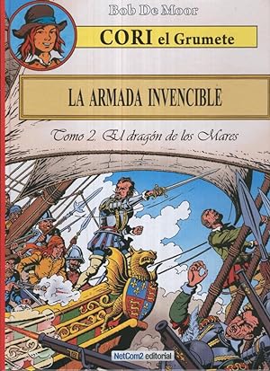 Bild des Verkufers fr CORI EL GRUMETE: La armada invencible (Tomo 2): El dragon de los mares zum Verkauf von El Boletin