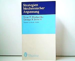 Bild des Verkufers fr Strategien biochemischer Anpassung. bersetzt von Monika Rehbein. zum Verkauf von Antiquariat Kirchheim