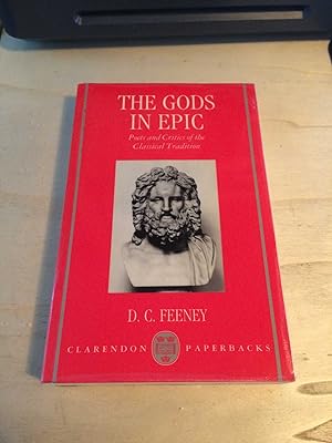 The Gods in Epic: Poets and Critics of the Classical Tradition