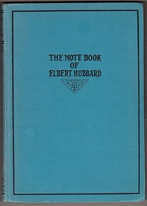 Seller image for The Note Book of Elbert Hubbard for sale by Eureka Books