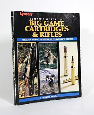 Bild des Verkufers fr Lyman's Guide to: Big Game Cartridges and Rifles zum Verkauf von Minotavros Books,    ABAC    ILAB