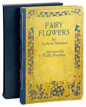 Fairy Flowers: Nature Legends of Fact & Fantasy [Signed and Hand-Colored by Newman]