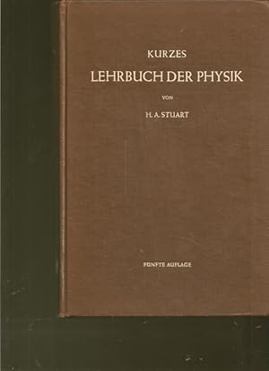 Kurzes Lehrbuch der Physik. Unter Mitarbeit von Dr. E. Saur.