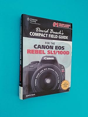 David Busch's Compact Field Guide for the Canon EOS Rebel SL1/100D