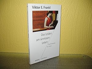 Das Leiden am sinnlosen Leben: Psychotherapie für heute. Herder-Spektrum ; Bd. 4030;