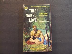 This Naked Love pb Helga Moray 1st pb Print 1959 Monarch Books