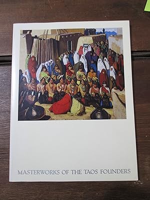 Seller image for Masterworks of the Taos Founders for sale by Stillwaters Environmental Ctr of the Great Peninsula Conservancy