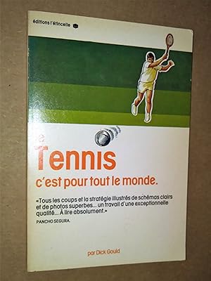 Seller image for Le tennis c'est pour tout le monde for sale by Claudine Bouvier