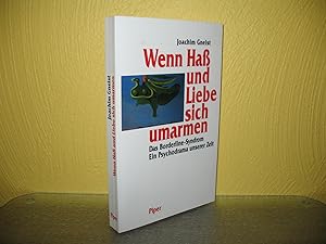 Seller image for Wenn Hass und Liebe sich umarmen: Das Borderline-Syndrom. Ein Psychodrama unserer Zeit. for sale by buecheria, Einzelunternehmen
