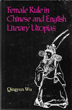 Female Rule in Chinese and English Literary Utopias