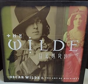 Seller image for The Wilde Years: Oscar Wilde and the Art of His Time for sale by Margins13 Books