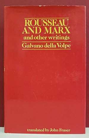 Rousseau and Marx and Other Writings