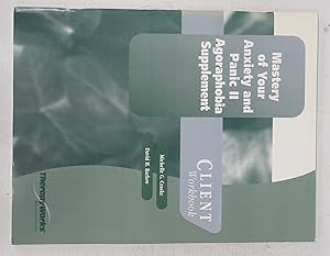 Bild des Verkufers fr Mastery of Your Anxiety and Panic II Agoraphobia Supplement zum Verkauf von Attic Books (ABAC, ILAB)