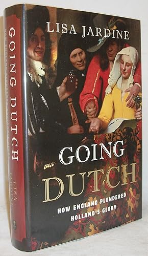 Seller image for Going Dutch: How England Plundered Holland's Glory for sale by Baltimore's Best Books