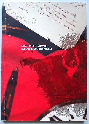 Imagen del vendedor de La Gloria de Don Ramiro. Escenarios de una novela. 1908-2008 a la venta por Libreria Ninon