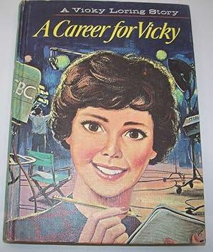 Bild des Verkufers fr A Career for Vicky: A Vicky Loring Story #1 zum Verkauf von Easy Chair Books