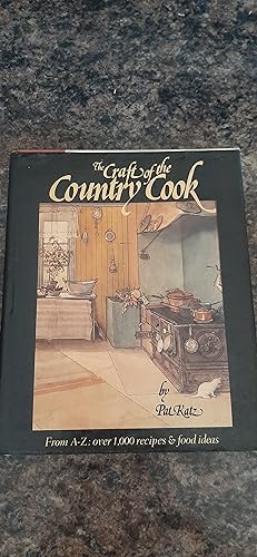 Bild des Verkufers fr Craft of the Country Cook from A-Z: Over 1000 Recipes and Food Ideas zum Verkauf von Darby Jones