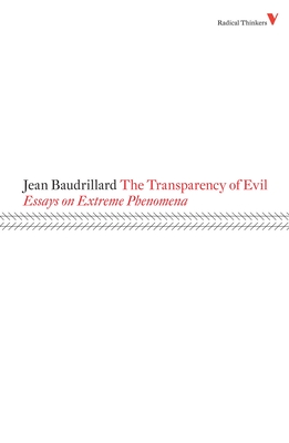 Imagen del vendedor de The Transparency of Evil: Essays on Extreme Phenomena (Paperback or Softback) a la venta por BargainBookStores