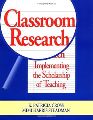 Seller image for Classroom Research: Implementing the Scholarship of Teaching (The Jossey-Bass higher & adult education series) for sale by WeBuyBooks