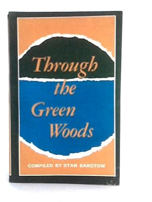 Seller image for Through the Green Woods for sale by World of Rare Books
