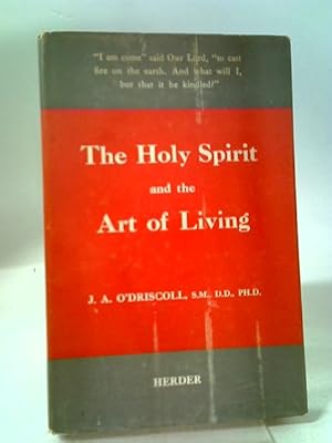 Immagine del venditore per The Holy Spirit And The Art of Living venduto da World of Rare Books