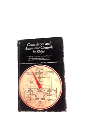 Seller image for Centralized and Automatic Controls in Ships (Commonwealth and International Library. Marine Engineering Division) for sale by World of Rare Books