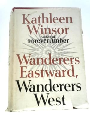 Bild des Verkufers fr Wanderers Eastward, Wanderers West zum Verkauf von World of Rare Books