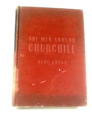 Seller image for The Men Around Churchill for sale by World of Rare Books
