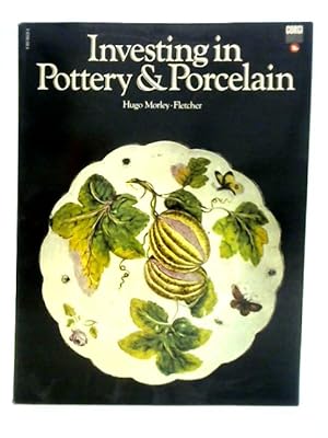 Bild des Verkufers fr Investing in Pottery & Porcelain zum Verkauf von World of Rare Books