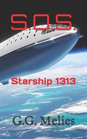 Seller image for S. O. S. Starship 1313 (Paperback) for sale by Grand Eagle Retail