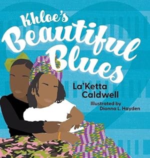 Immagine del venditore per Khloe's Beautiful Blues (Hardcover) venduto da Grand Eagle Retail