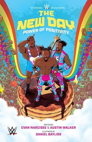 Seller image for WWE: The New Day: Power of Positivity OGN by Narcisse, Evan, Walker, Austin [Paperback ] for sale by booksXpress