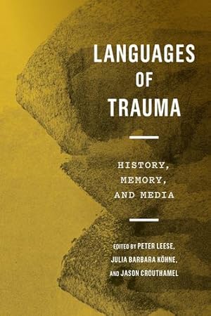 Seller image for Languages of Trauma: History, Memory, and Media [Hardcover ] for sale by booksXpress