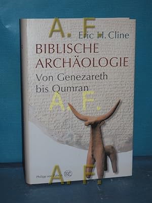 Bild des Verkufers fr Biblische Archologie: Von Genezareth bis Qumran zum Verkauf von Antiquarische Fundgrube e.U.